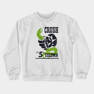 WWII Crush the Fifth Column Crewneck Sweatshirt